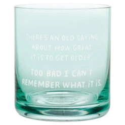 Hallmark An Old Saying Funny Rocks Glass, 12 Oz.
