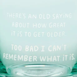 Hallmark An Old Saying Funny Rocks Glass, 12 Oz. -Hallmark Store An Old Saying Funny Rocks Glass 1SHX1006 03