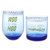 Hallmark Woo Hoo Worth Celebrating Drinking Glasses, Set Of 2 1 Hallmark Woo Hoo Worth Celebrating Drinking Glasses, Set Of 2 -Hallmark Store Blue Rocks Glass and Stemless Wine Glass Set 1BIR1325 01
