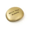 Hallmark With You Always Metal Pocket Token -Hallmark Store Bronzed Metal Worry Stone With Engraved Message 1BIT2026 01
