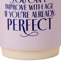 Hallmark Perfect Age Mug, 16 Oz. -Hallmark Store Cant Improve With Age Ceramic Mug 1MUG3618 03