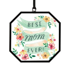Demdaco Best Mom Ever Suncatcher