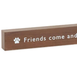 Hallmark Friends Come And Go But Pets Sit And Stay Wood Quote Sign, 23.5x2 8 Hallmark Friends Come And Go But Pets Sit And Stay Wood Quote Sign, 23.5x2 -Hallmark Store Friends Come and Go But Pets Stay Wood Quote Sign 1WOD3179 03