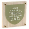 Hallmark Hero Dad Layered Square Quote Sign, 8x8 2 Hallmark Hero Dad Layered Square Quote Sign, 8x8 -Hallmark Store Hero Dad Layered Square Quote Sign 1SNN1142 01