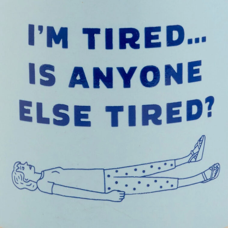 Hallmark I'm Tired Funny Mug, 16 Oz. 5 Hallmark I'm Tired Funny Mug, 16 Oz. - Image 3