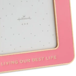 Hallmark Living Our Best Life Pink Enamel Picture Frame, 4x4 8 Hallmark Living Our Best Life Pink Enamel Picture Frame, 4x4 -Hallmark Store Living Our Best Life Pink Enamel 4x4 Picture Frame 1CAP1340 03