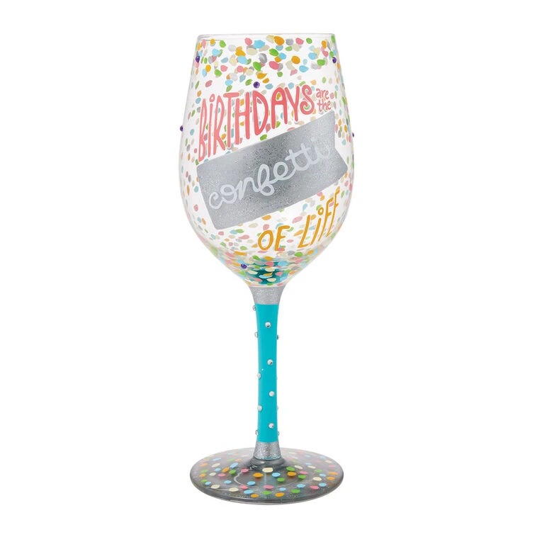 Lolita Birthdays Are The Confetti Of Life Handpainted Wine Glass, 15 Oz. 3 Lolita Birthdays Are The Confetti Of Life Handpainted Wine Glass, 15 Oz.