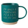 Hallmark Morning Person For My Dog Mug, 16 Oz. 1 Hallmark Morning Person For My Dog Mug, 16 Oz. -Hallmark Store Morning Person for My Dog Ceramic Mug 1MUG3548 01