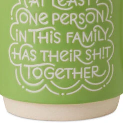 Hallmark One Person Has Their Sh!t Together Mug, 16 Oz. -Hallmark Store One Person Has Their Sht Together Green Mug 1MUG3621 03
