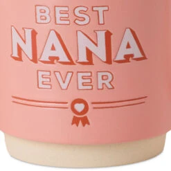 Hallmark Best Nana Ever Mug, 16 Oz. 8 Hallmark Best Nana Ever Mug, 16 Oz. -Hallmark Store Pink Best Nana Ever Ceramic Mug 1MUG3626 03
