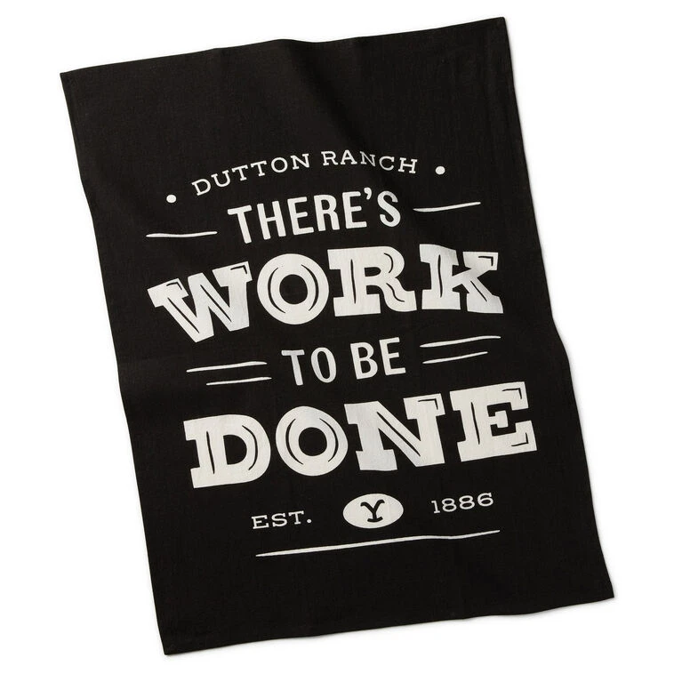 Hallmark Yellowstone There's Work To Be Done Tea Towel, 18x26 4 Hallmark Yellowstone There's Work To Be Done Tea Towel, 18x26 - Image 2